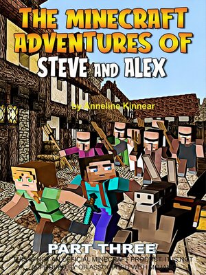 cover image of The Minecraft Adventures of Steve and Alex